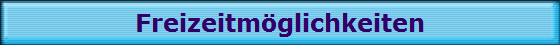 Freizeitmglichkeiten